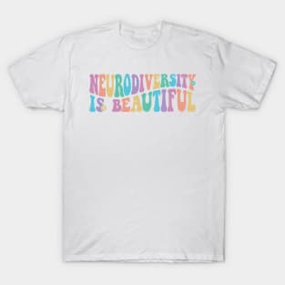 Neurodiversity is beautiful Autism Awareness Gift for Birthday, Mother's Day, Thanksgiving, Christmas T-Shirt